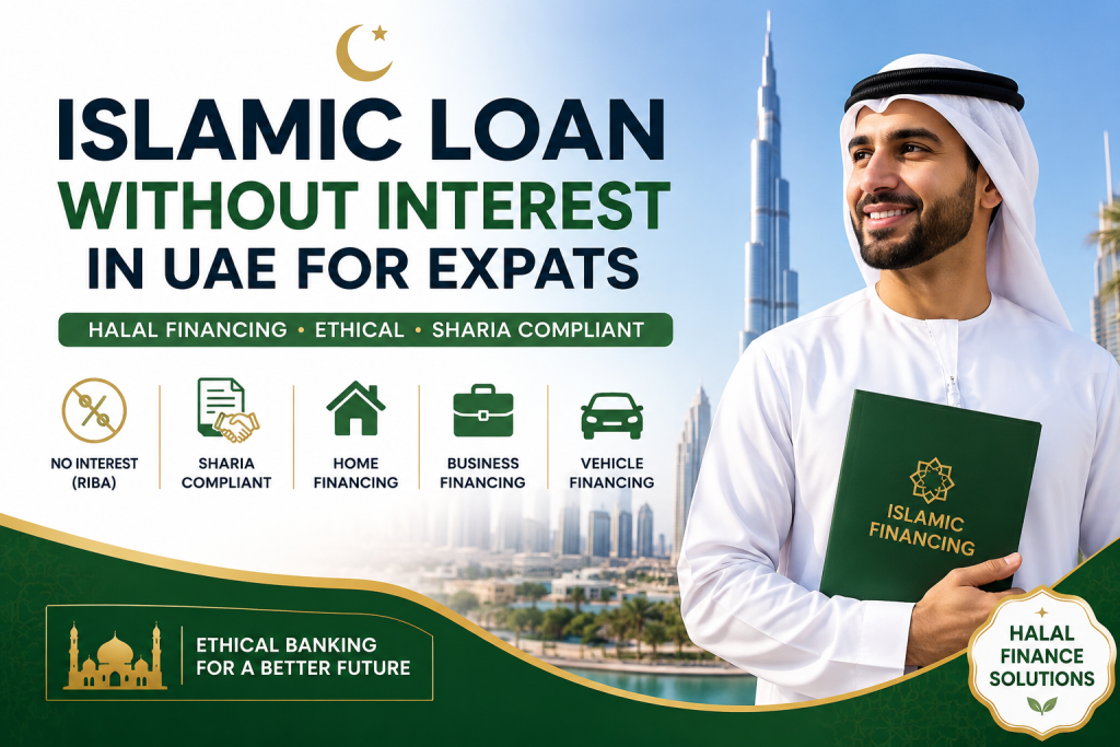 Halal Islamic financing and interest-free loans for expats in UAE